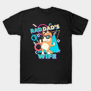 Bluey Mum, Rad Wife T-Shirt